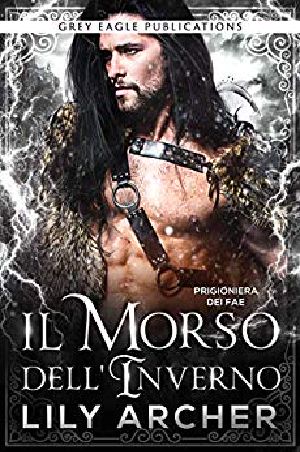 [Fae's Captive 03] • Il Morso Dell’inverno